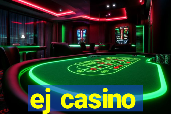 ej casino